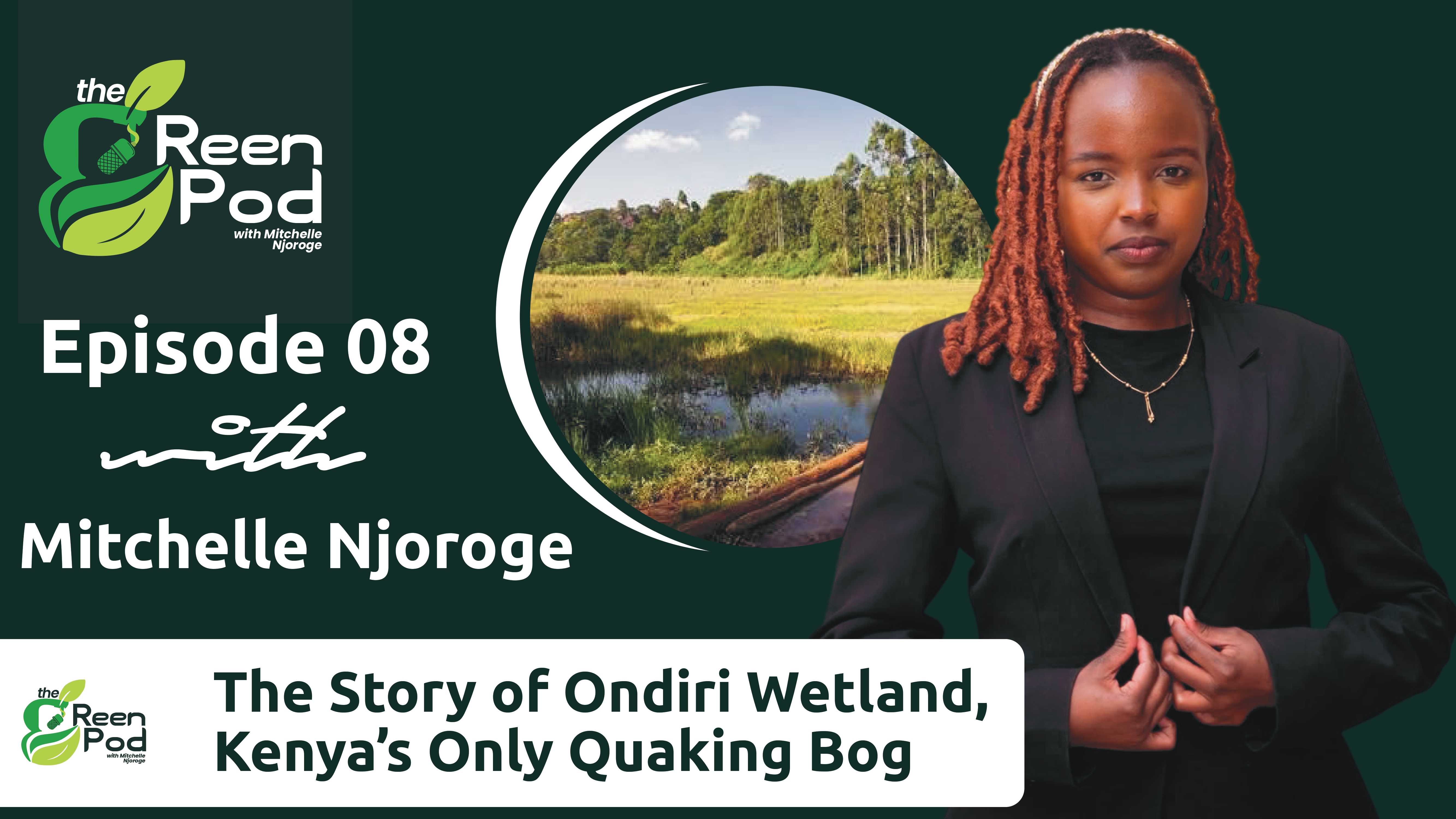 The Story of Ondiri Wetland, Kenya’s Only Quaking Bog